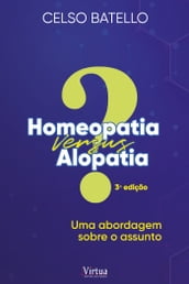 Homeopatia X Alopatia