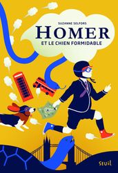 Homer et le chien formidable. Homer, tome 1