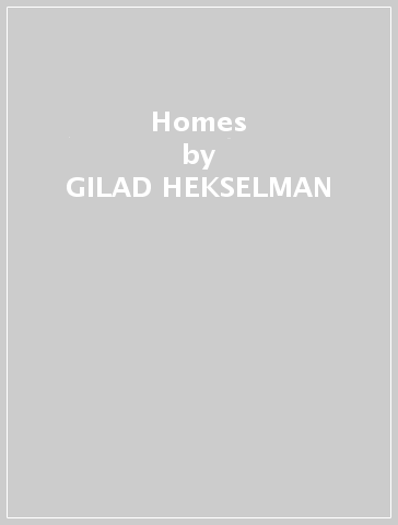Homes - GILAD HEKSELMAN