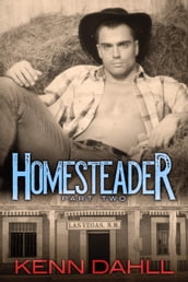 Homesteader-Part Two