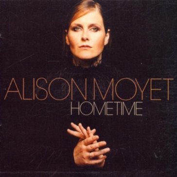 Hometime (limited edition) - Alison Moyet