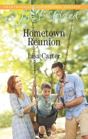 Hometown Reunion (Mills & Boon Love Inspired)