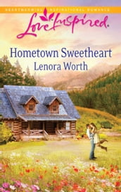 Hometown Sweetheart (Mills & Boon Love Inspired)