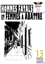 Hommes fatals et femmes à abattre