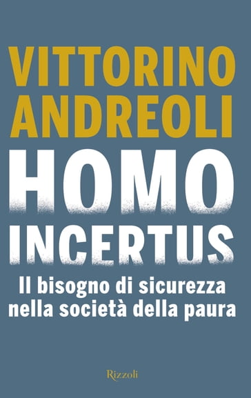 Homo Incertus - Andreoli Vittorino