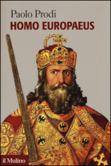 Homo europaeus - Paolo Prodi