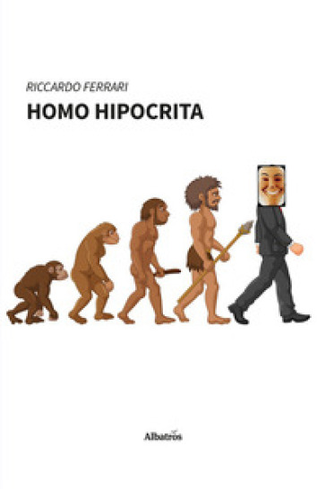 Homo hipocrita - Riccardo Ferrari