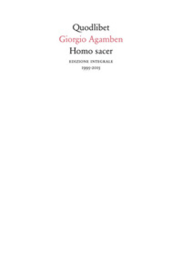 Homo sacer (1995-2015). Ediz. integrale - Giorgio Agamben