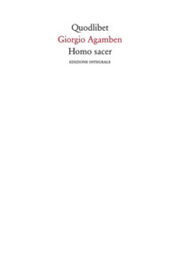 Homo sacer. Ediz. integrale - Giorgio Agamben