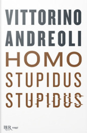 Homo stupidus stupidus. L