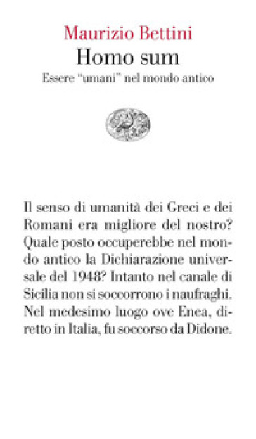 Homo sum. Essere «umani» nel mondo antico - Maurizio Bettini