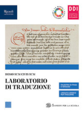 Homo sum civis sum. Laboratorio di traduzione. Per le Scuole superiori. Con e-book. Con espansione online. Vol. 1