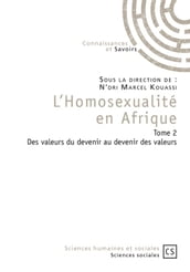 L Homosexualité en Afrique - Tome 2