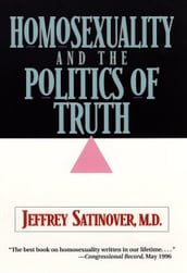 Homosexuality and the Politics of Truth
