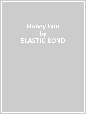 Honey bun - ELASTIC BOND