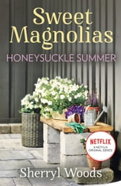 Honeysuckle Summer (A Sweet Magnolias Novel, Book 7)