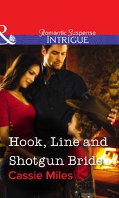Hook, Line and Shotgun Bride (Mills & Boon Intrigue)