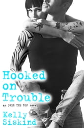 Hooked on Trouble