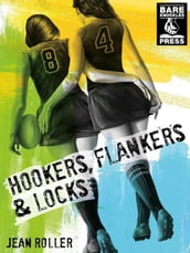 Hookers, Flankers, and Locks