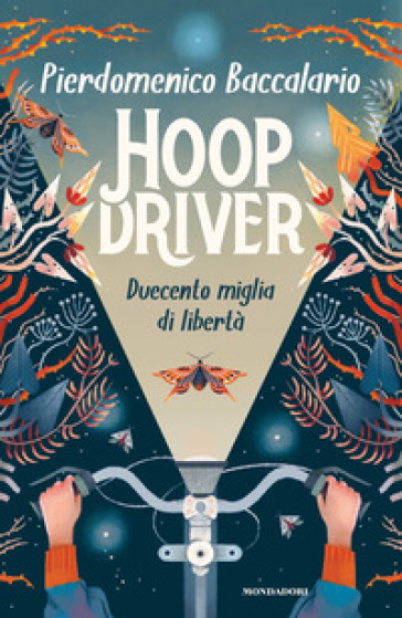 Hoopdriver. Duecento miglia di libertà - Pierdomenico Baccalario