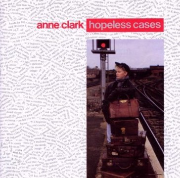 Hopeless cases - Anne Clark