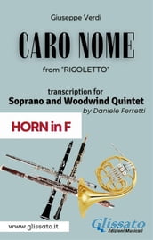 (Horn in F) Caro Nome - Soprano & Woodwind Quintet