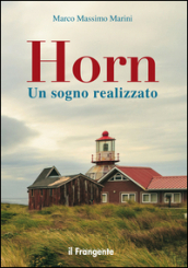 Horn. Un sogno realizzato