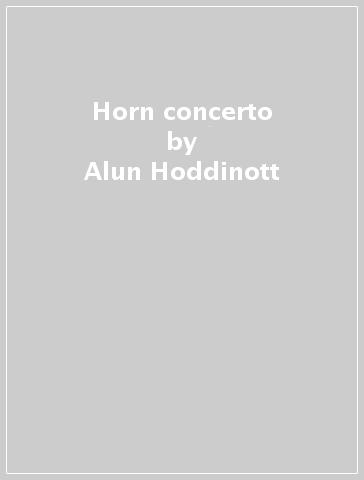 Horn concerto - Alun Hoddinott - Searle - Banks - Ma