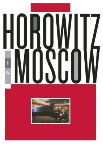 Horowitz in moscow - Vladimir Horowitz