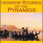 Horror Stories of the Pyramids