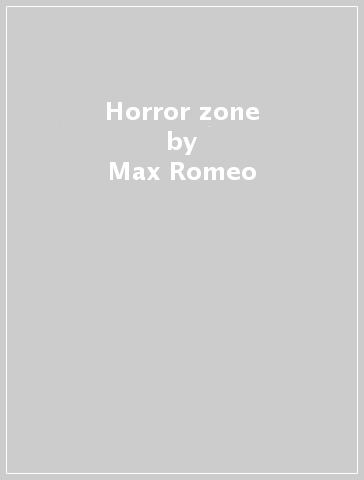 Horror zone - Max Romeo