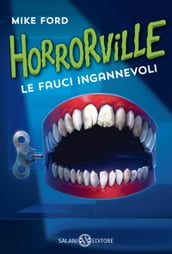 Horrorville. Le fauci ingannevoli