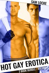 Hot Gay Erotica 2 Book Bundle Volume 3