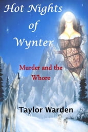 Hot Nights of Wynter: Murder and the Whore