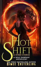 Hot Shift & Other Stories