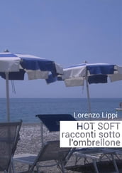 Hot Soft Racconti sotto l ombrellone