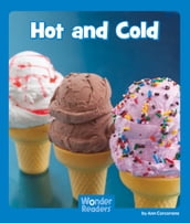 Hot and Cold