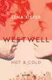 Hot & cold. Westwell. Ediz. italiana. 3.