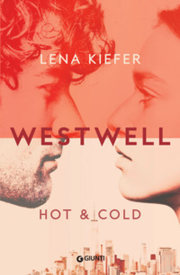 Hot & cold. Westwell. Ediz. italiana. 3. - Lena Kiefer
