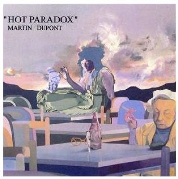 Hot paradox - Martin Dupont