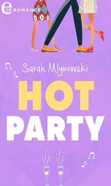 Hot party (eLit) - Sarah Mlynowski