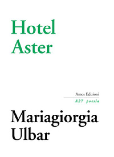 Hotel Aster - Mariagiorgia Ulbar