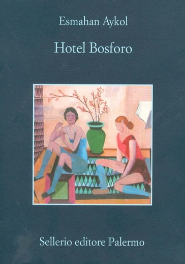 Hotel Bosforo - Esmahan Aykol