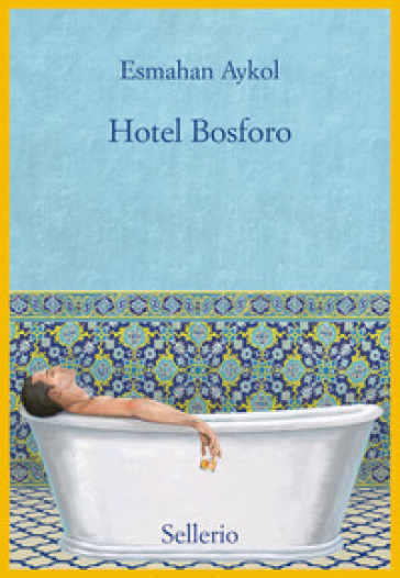 Hotel Bosforo - Esmahan Aykol