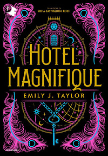 Hotel Magnifique. Ediz. italiana - Emily J. Taylor