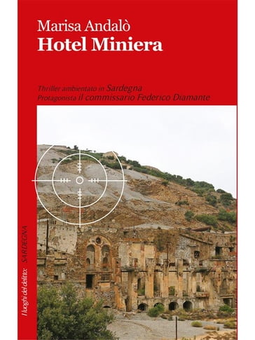 Hotel Miniera - Marisa Andalo