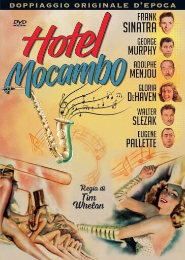 Hotel Mocambo - Tim Whelan