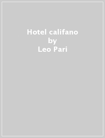 Hotel califano - Leo Pari