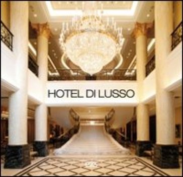 Hotel di lusso