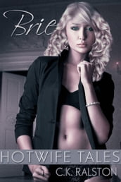Hotwife Tales: Brie